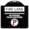 Signmission Fire Lane No Parking Police Enforced Heavy-Gauge Aluminum Sign, 18" x 18", BW-1818-24005 A-DES-BW-1818-24005 - alternate 1